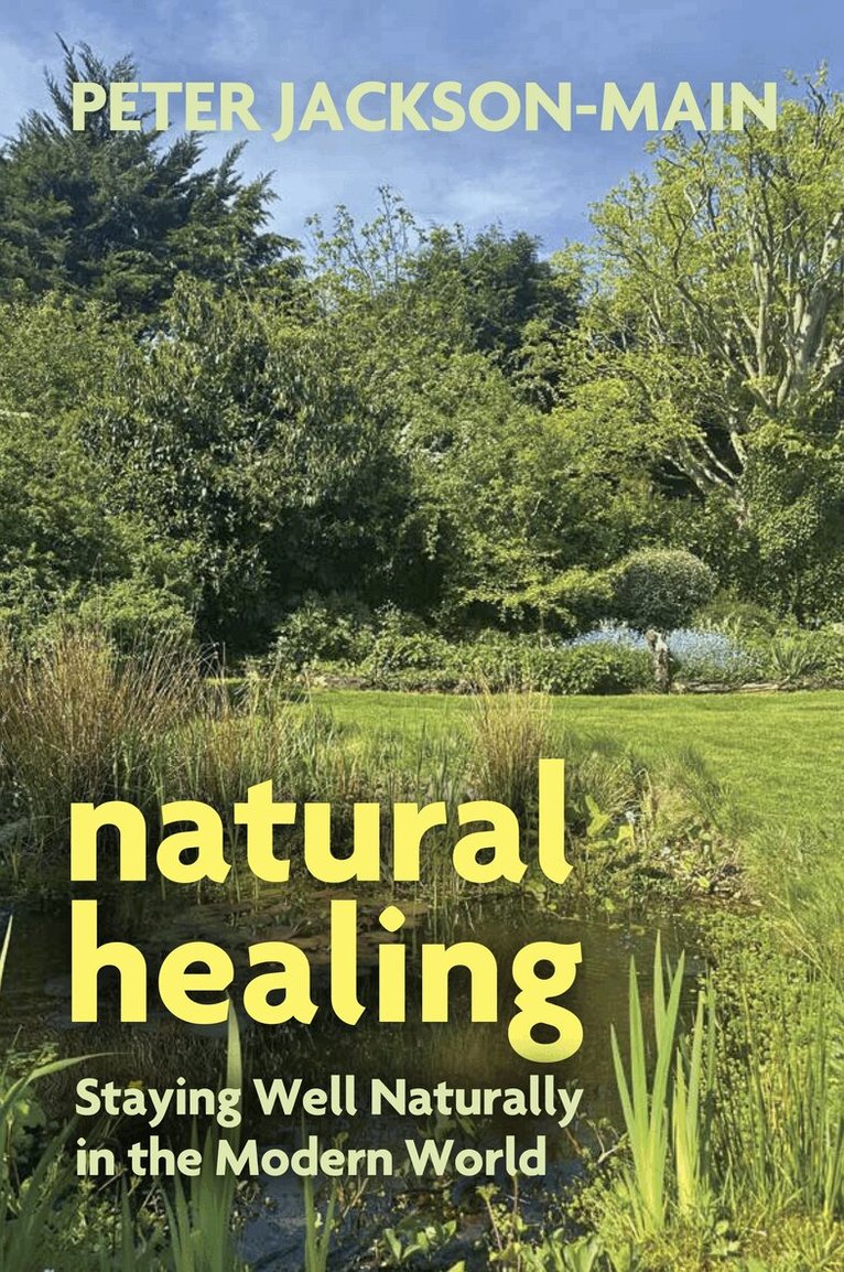Peter Jackson-Main - Natural Healing, Häftad. Tillgänglighet: Lägg i varukorg