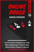Online Poker Winning Strategies
