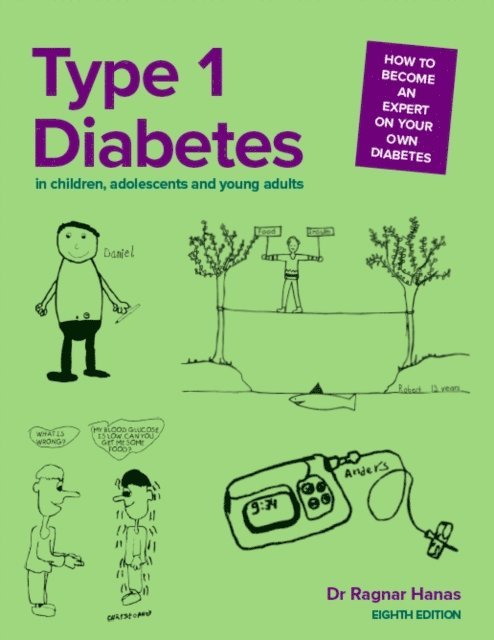 Dr Ragnar Hanas - Type 1 Diabetes in Children, Adolescents and Young Adults, E-bok