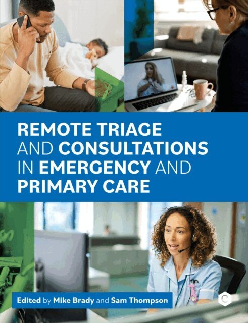 Sam Thompson, Mike Brady - Remote Triage and Consultations in Emergency and Primary Care, E-bok. Tillgänglighet: Lägg i varukorg