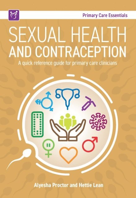 Hettie Lean, Alyesha Proctor - Sexual Health and Contraception, E-bok