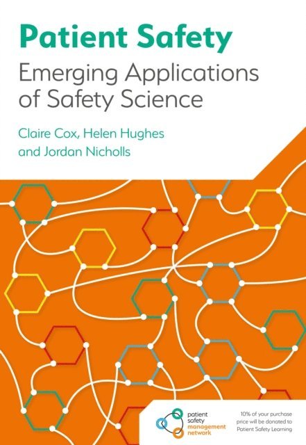 Jordan Nicholls, Helen Hughes, Claire Cox - Patient Safety, E-bok