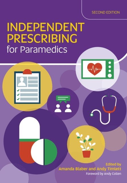 Andy Timlett, Amanda Blaber - Independent Prescribing for Paramedics, E-bok. Tillgänglighet: Lägg i varukorg