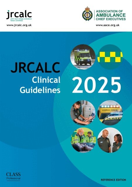 Association of Ambulance Chief Executives, Joint Royal Colleges Ambulance Liaison Committee - JRCALC Clinical Guidelines 2025 Reference Edition, E-bok