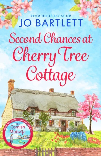 Jo Bartlett - Second Chances at Cherry Tree Cottage, E-bok