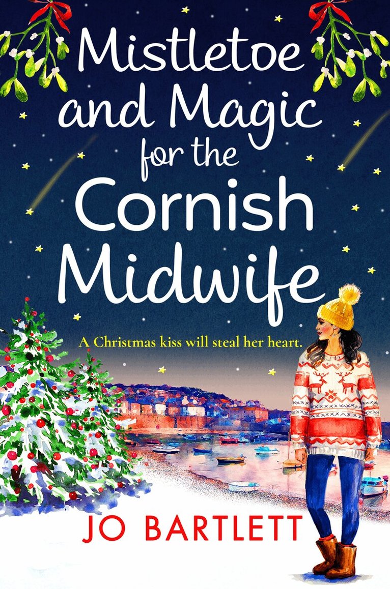 Jo Bartlett - Mistletoe and Magic for the Cornish Midwife, E-bok