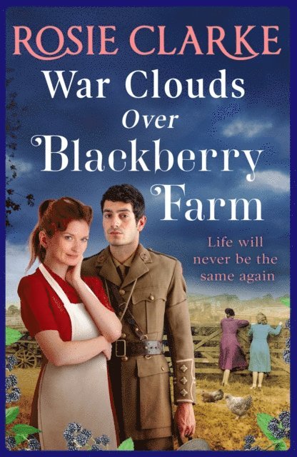 Rosie Clarke - War Clouds Over Blackberry Farm, E-bok
