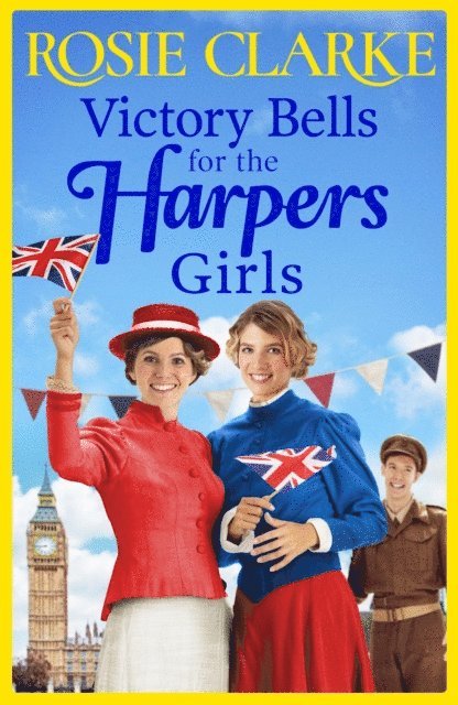 Rosie Clarke - Victory Bells For The Harpers Girls, E-bok