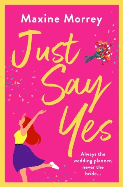 Maxine Morrey - Just Say Yes, E-bok
