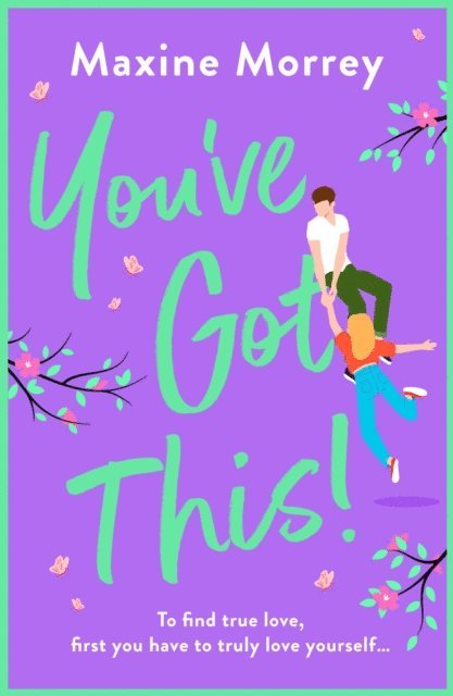 Maxine Morrey - You've Got This, E-bok