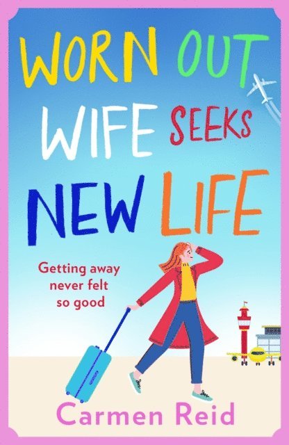 Carmen Reid - Worn Out Wife Seeks New Life, E-bok