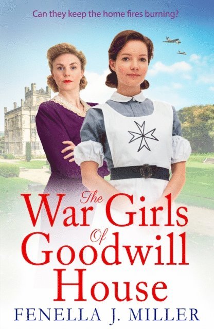 Fenella J Miller - War Girls of Goodwill House, E-bok