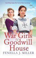 The War Girls of Goodwill House