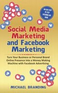 Social Media Marketing and Facebook Marketing