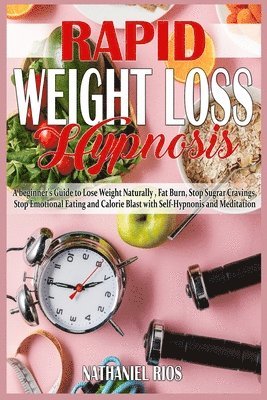 Nathaniel Rios - Rapid Weight Loss Hypnosis, Häftad