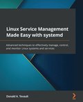 Linux Service Management Made Easy with systemd