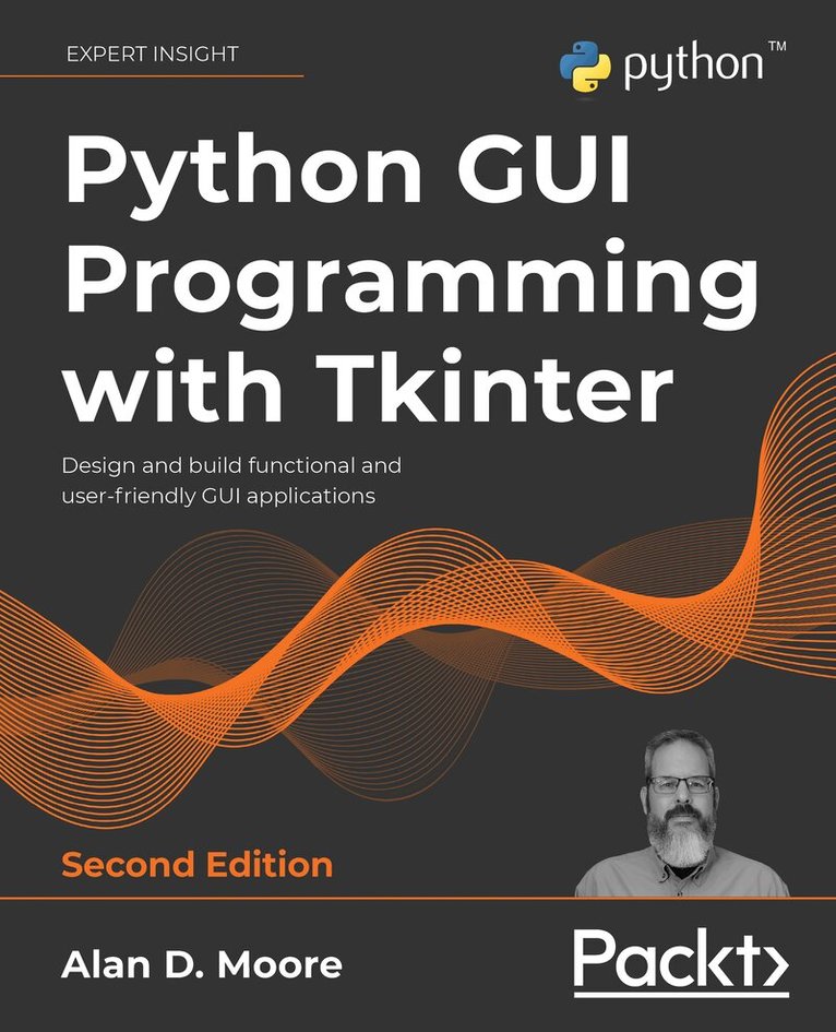 Alan D. Moore - Python GUI Programming with Tkinter, Häftad