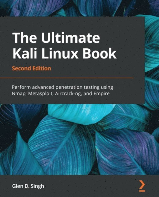 Glen D. Singh - Ultimate Kali Linux Book, E-bok