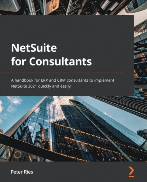 Peter Ries - NetSuite for Consultants, E-bok