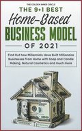 9+1 Best Home-Based Business Model Of 2021