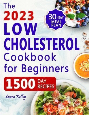 Laura Kelley - Low Cholesterol Cookbook for Beginners, Häftad