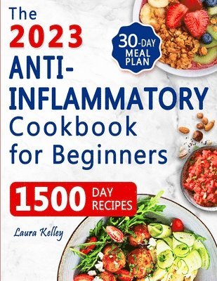 Laura Kelley - Anti-Inflammatory Cookbook for Beginners, Häftad