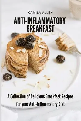 Camila Allen - Anti-Inflammatory Breakfast, Häftad. Tillgänglighet: Lägg i varukorg