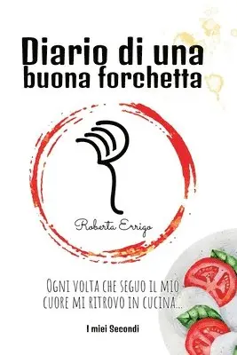 Errigo - Diario di una buona forchetta, Häftad. Tillgänglighet: Lägg i varukorg