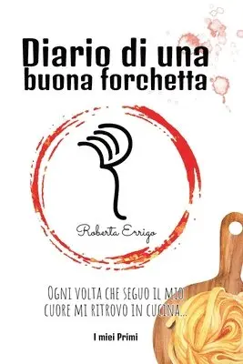Errigo - Diario di una buona forchetta, Häftad. Tillgänglighet: Lägg i varukorg