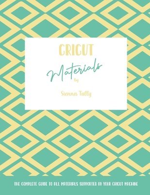 Sienna Tally - Cricut Materials, Häftad. Tillgänglighet: Lägg i varukorg