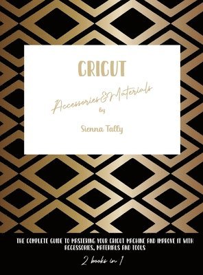 Sienna Tally - Cricut Accessories And Materials, Inbunden. Tillgänglighet: Lägg i varukorg