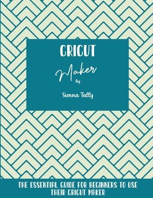 Sienna Tally - Cricut Maker, Häftad. Tillgänglighet: Lägg i varukorg