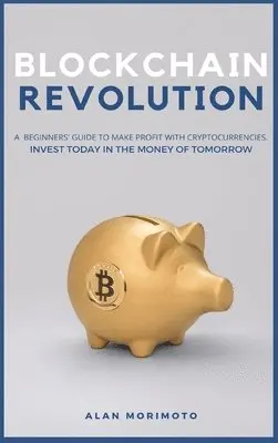 Alan Morimoto - Bitcoin Revolution, Inbunden. Tillgänglighet: Lägg i varukorg