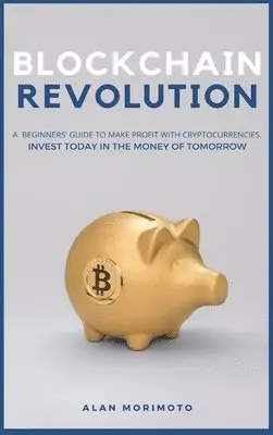 Alan Morimoto - Bitcoin Revolution, Inbunden. Tillgänglighet: Lägg i varukorg
