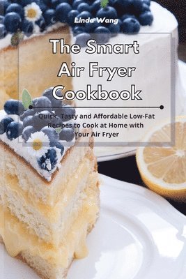 Linda Wang - Smart Air Fryer Cookbook, Häftad. Tillgänglighet: Lägg i varukorg