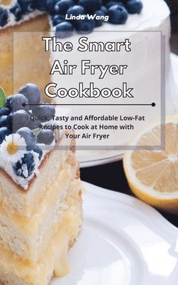 Linda Wang - Smart Air Fryer Cookbook, Inbunden. Tillgänglighet: Lägg i varukorg