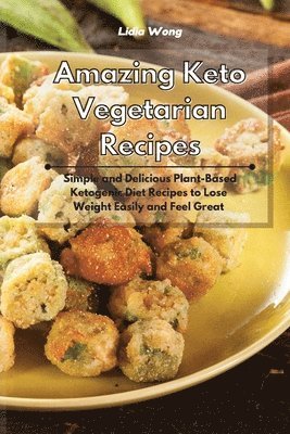 Lidia Wong - Amazing Keto Vegetarian Recipes, Häftad. Tillgänglighet: Lägg i varukorg