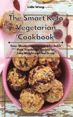 Lidia Wong - Smart Keto Vegetarian Cookbook, Inbunden. Tillgänglighet: Lägg i varukorg