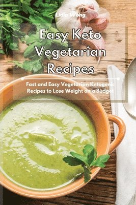 Lidia Wong - Easy Keto Vegetarian Recipes, Häftad. Tillgänglighet: Lägg i varukorg