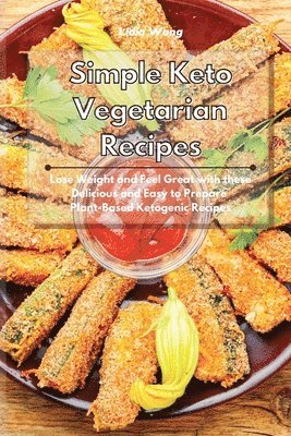 Lidia Wong - Simple Keto Vegetarian Recipes, Häftad. Tillgänglighet: Lägg i varukorg