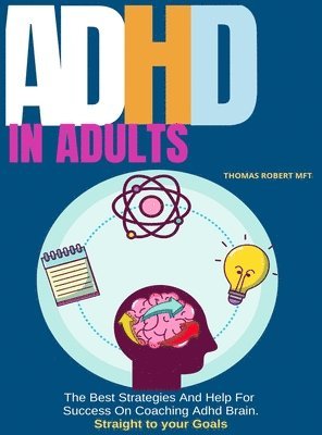 Thomas Robert - Adhd in Adults, Inbunden