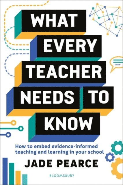 Jade Pearce - What Every Teacher Needs to Know, E-bok