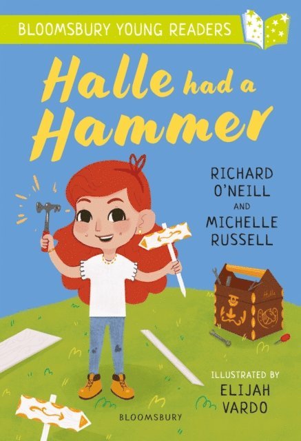 Richard O'Neill, Michelle Russell - Halle had a Hammer: A Bloomsbury Young Reader, E-bok