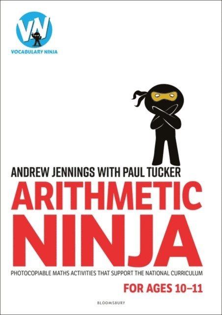 Andrew Jennings, Paul Tucker - Arithmetic Ninja for Ages 10-11, E-bok
