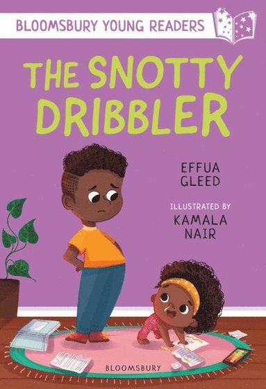Effua Gleed - Snotty Dribbler: A Bloomsbury Young Reader, E-bok