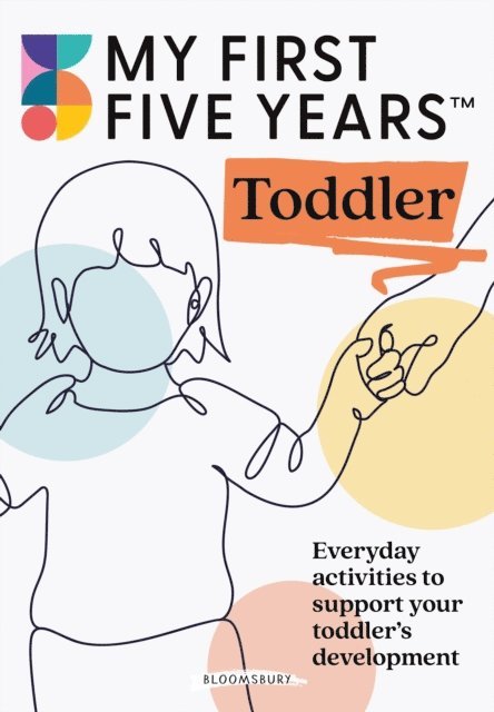 My First Five Years - My First Five Years Toddler, E-bok. Tillgänglighet: Lägg i varukorg