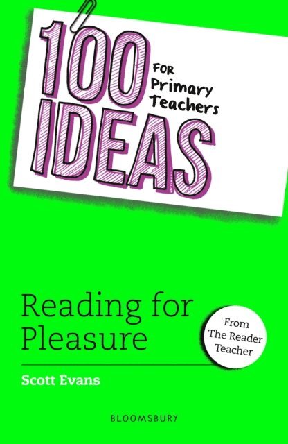 Scott Evans - 100 Ideas for Primary Teachers: Reading for Pleasure, E-bok