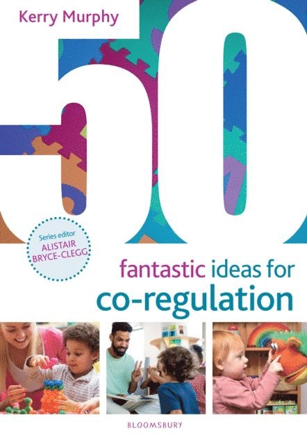 Kerry Murphy - 50 Fantastic Ideas for Co-Regulation, E-bok