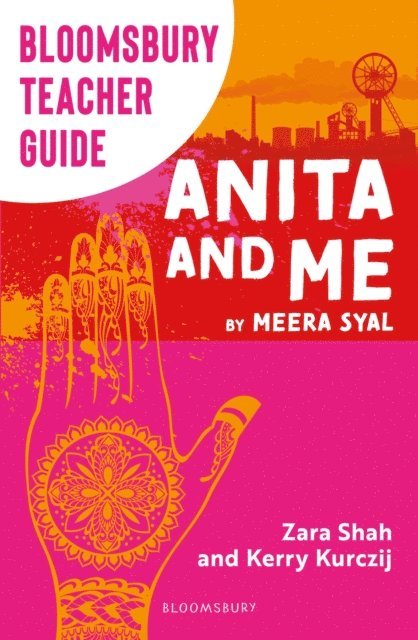 Kerry Kurczij, Zara Shah - Bloomsbury Teacher Guide: Anita and Me, E-bok