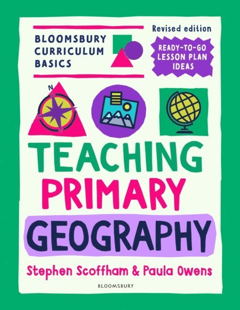 Stephen Scoffham, Paula Owens - Bloomsbury Curriculum Basics: Teaching Primary Geography, E-bok